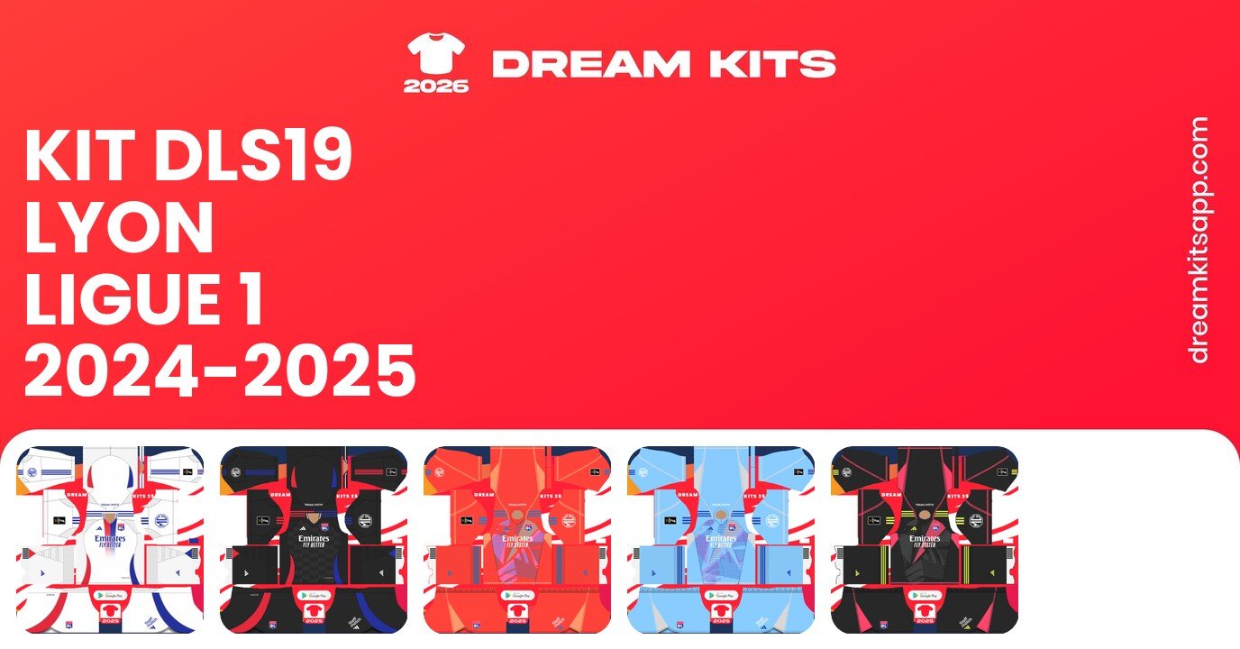 Lyon Kits Ligue 1 2024-2025 DLS19