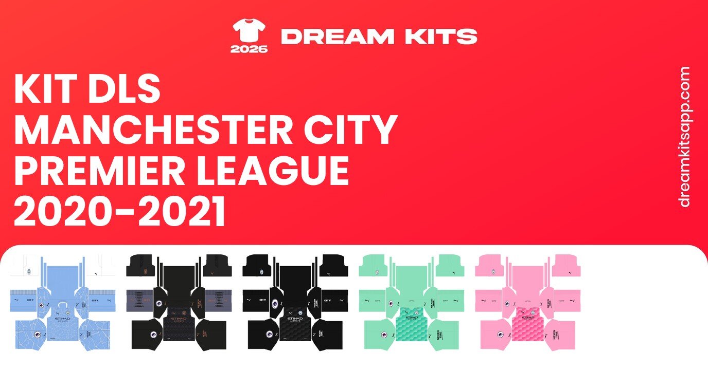 Manchester City Kits Premier League 2020-2021 DLSC