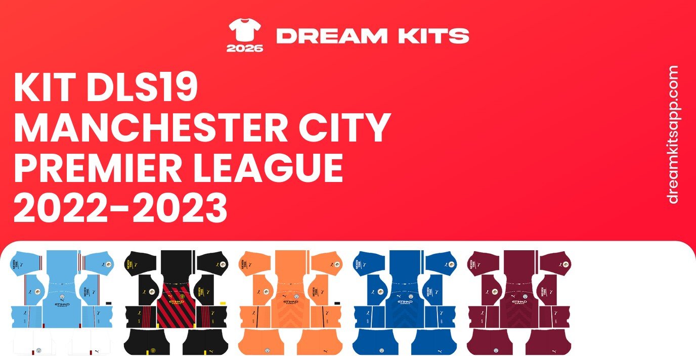 Manchester City Kits Premier League 2022-2023 DLS19