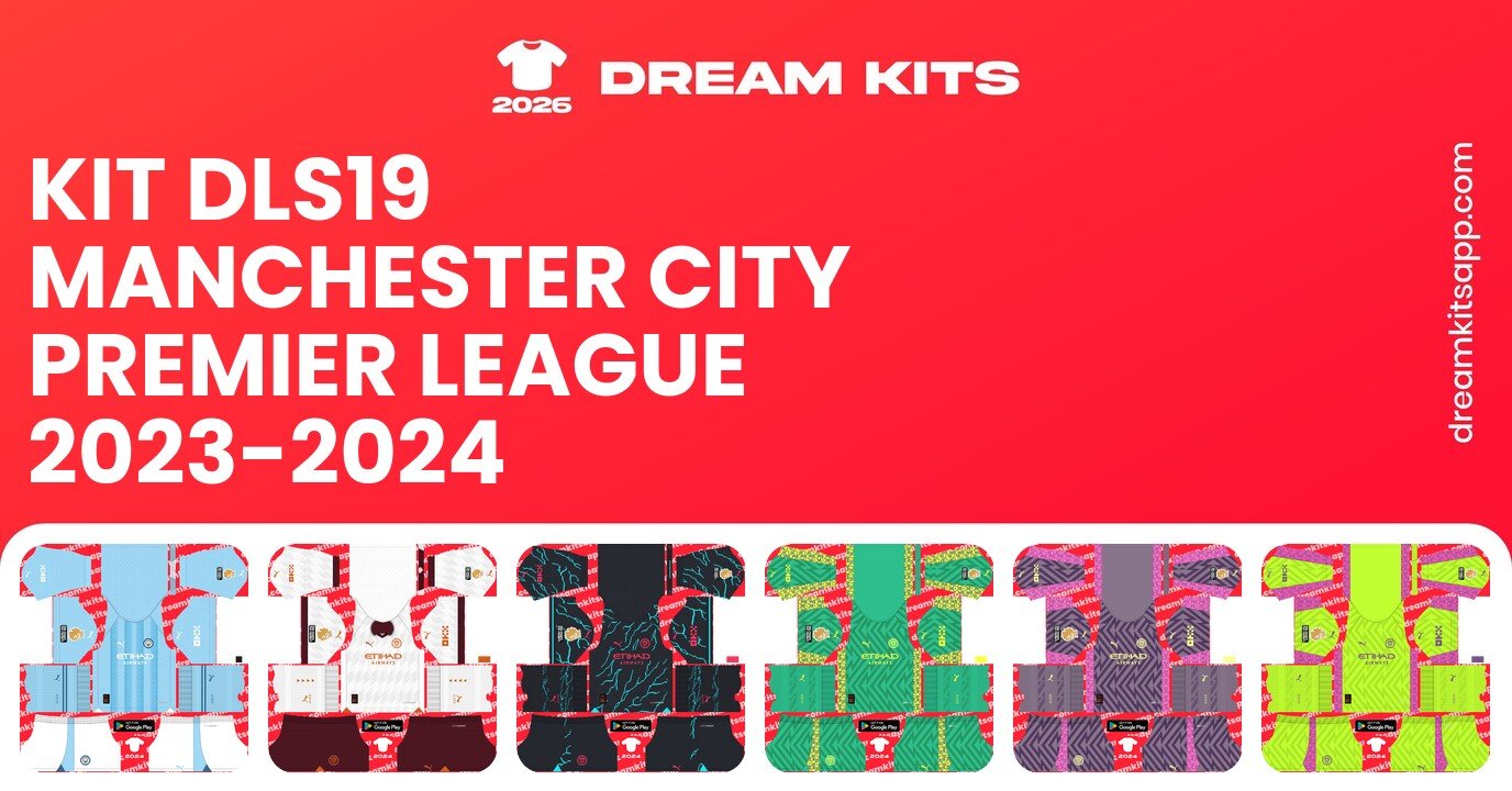 Manchester City Kits Premier League 2023-2024 DLS19
