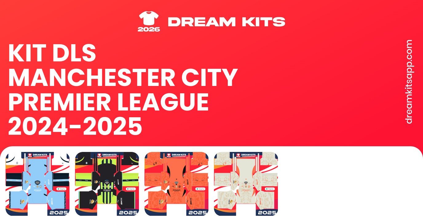 Manchester City Kits Premier League 2024-2025 DLSC