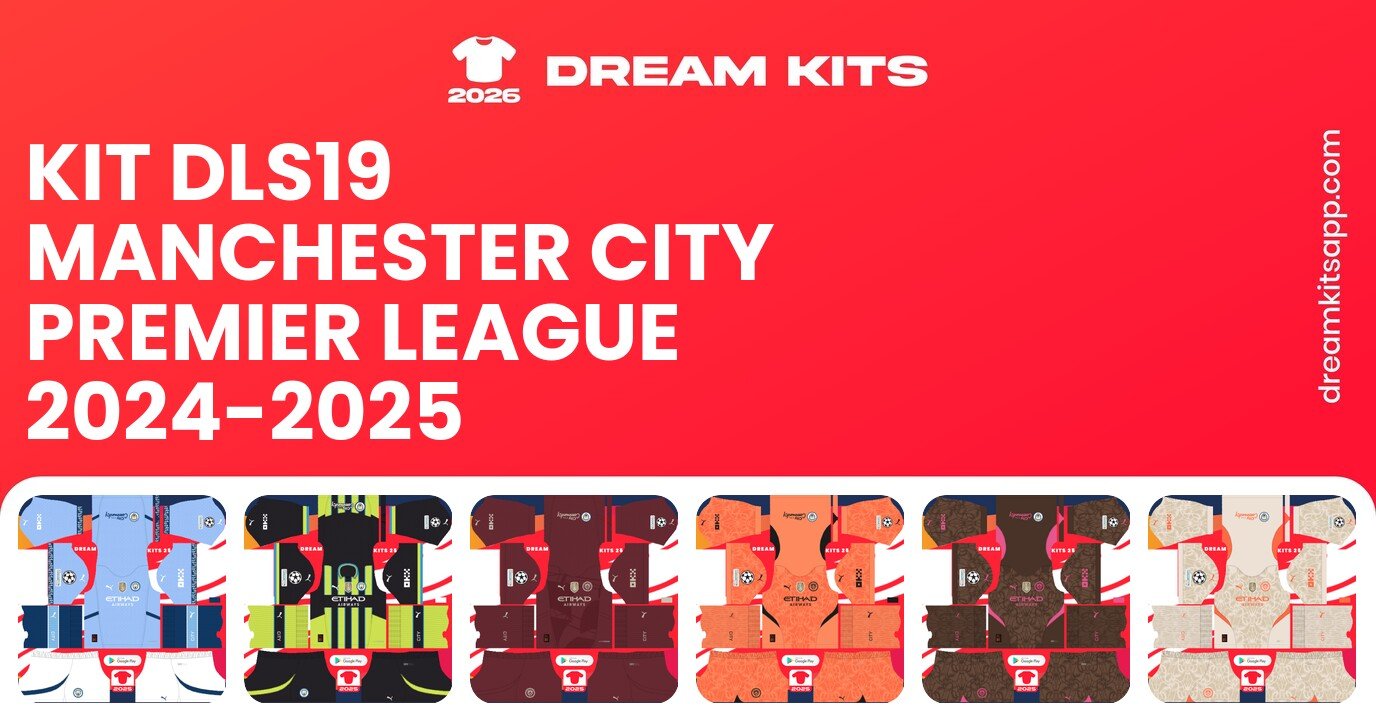 Manchester City Kits Premier League 2024-2025 DLS19