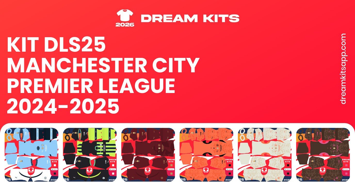 Manchester City Kits Premier League 2024-2025 DLS25
