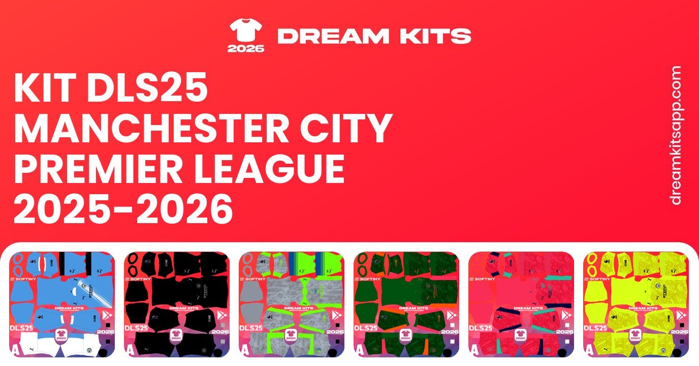 Manchester City Kits Premier League 2025-2026 DLS25