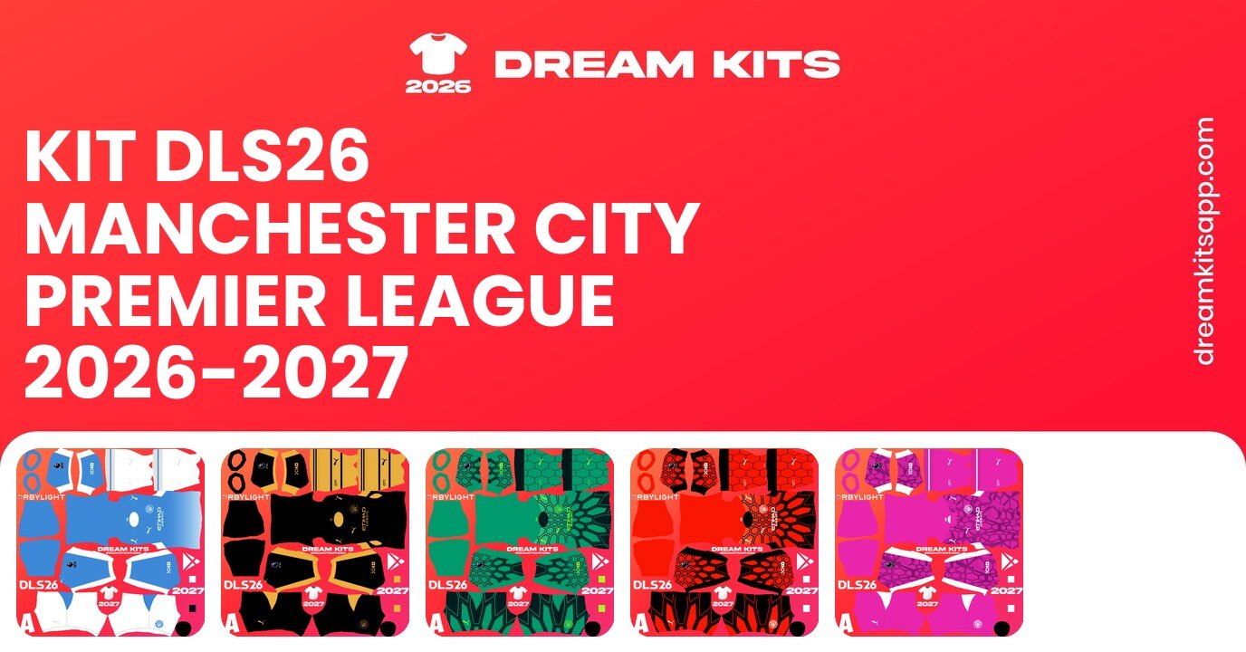 Manchester City Kits Premier League 2026-2027 DLS26