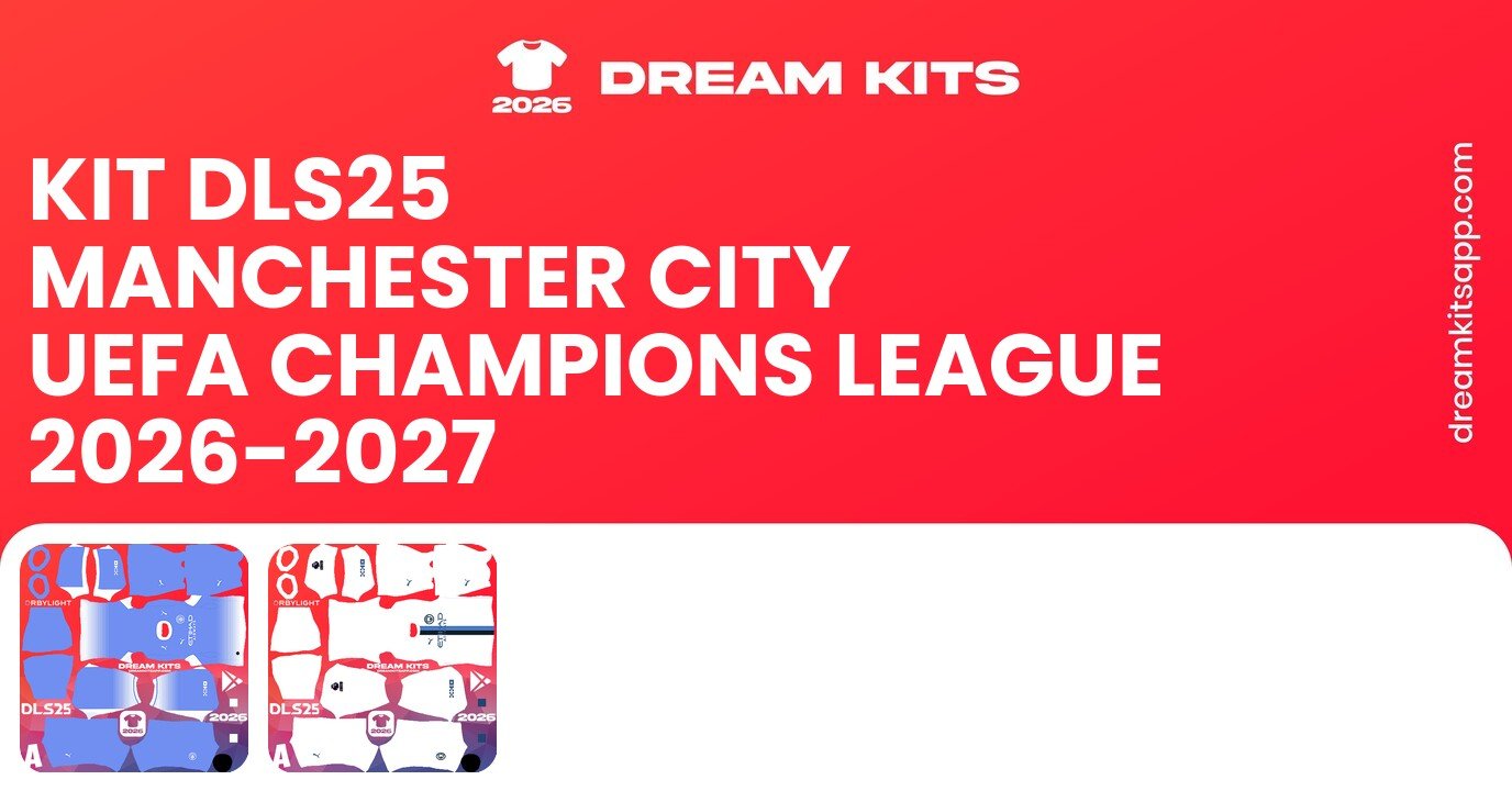 Manchester City Kits UEFA Champions League 2026-2027 DLS26