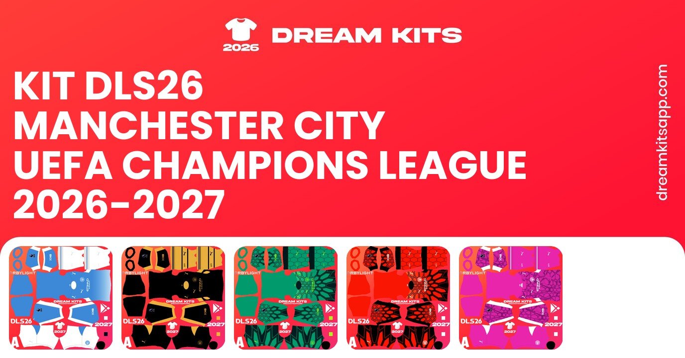 Manchester City Kits UEFA Champions League 2026-2027 DLS26