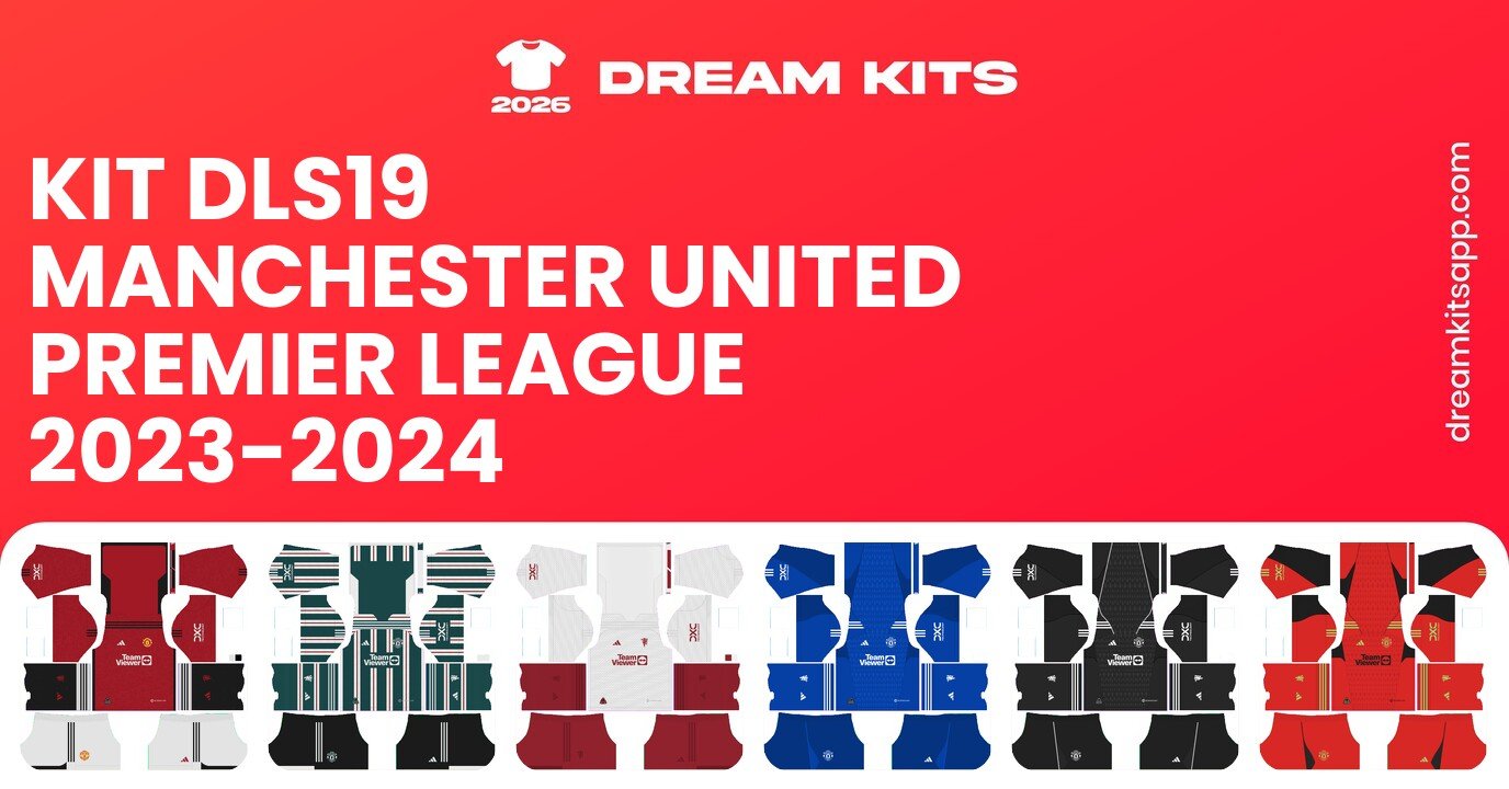 Manchester United Kits Premier League 2023-2024 DLS19