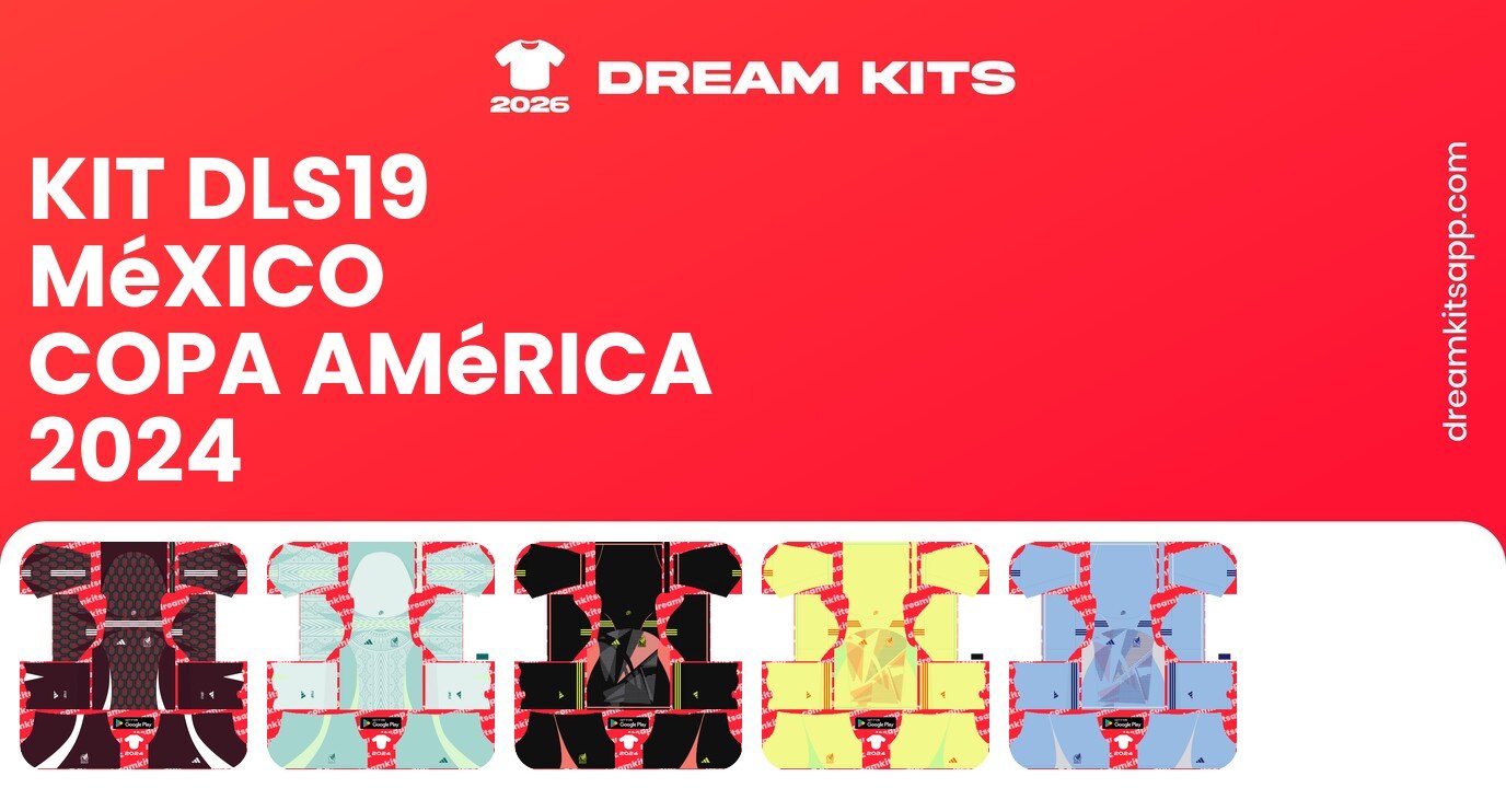 México Kits Copa América 2024 DLS19