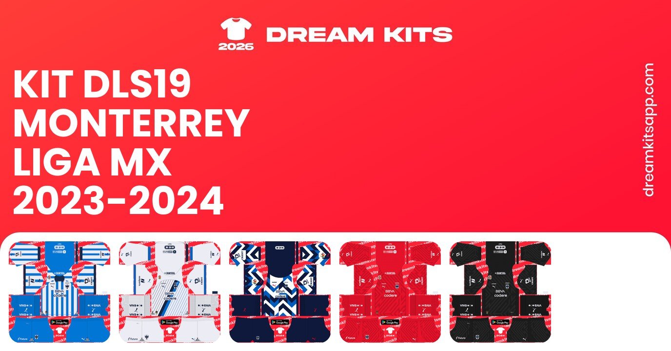Monterrey Kits Liga MX 2023-2024 DLS19