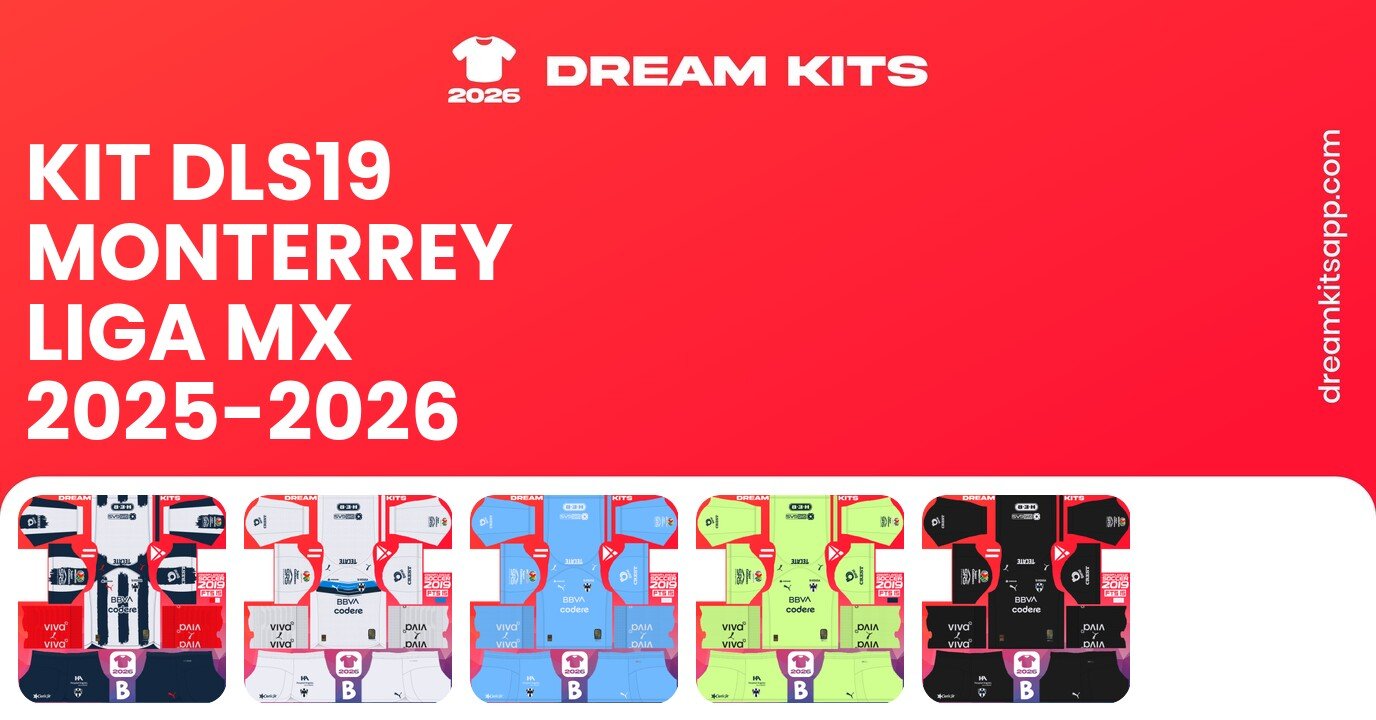 Monterrey Kits Liga MX 2025-2026 DLS19