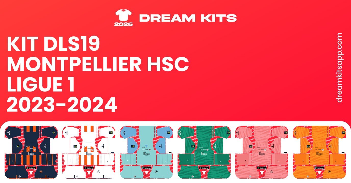 Montpellier HSC Kits Ligue 1 2023-2024 DLS19
