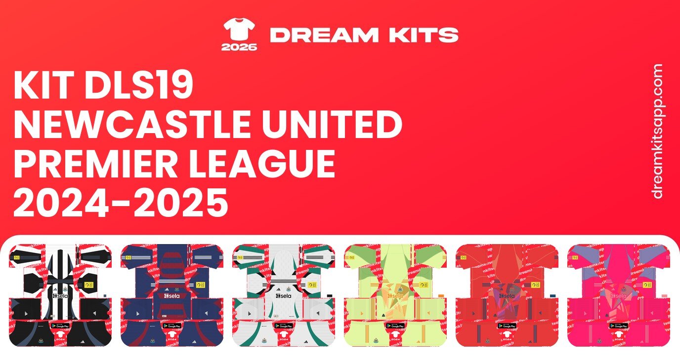 Newcastle United Kits Premier League 2024-2025 DLS19