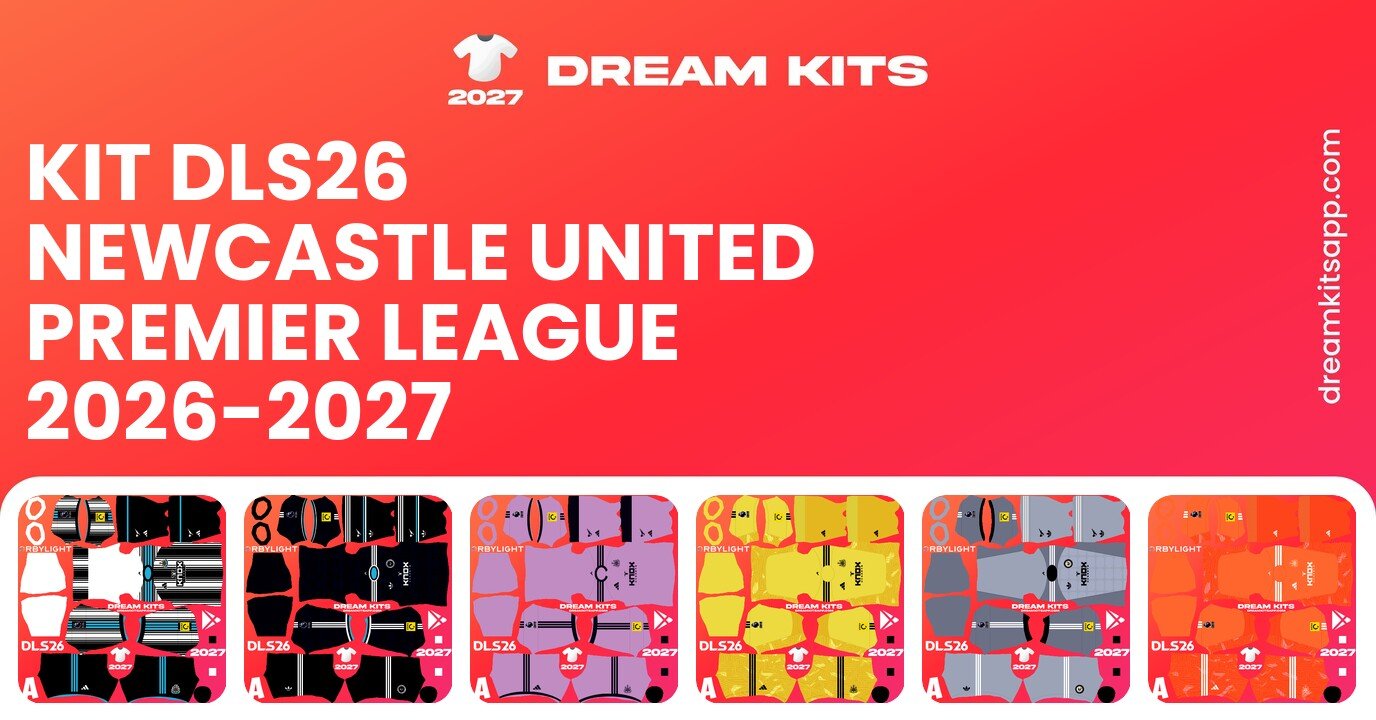 Newcastle United Kits Premier League 2026-2027 DLS26