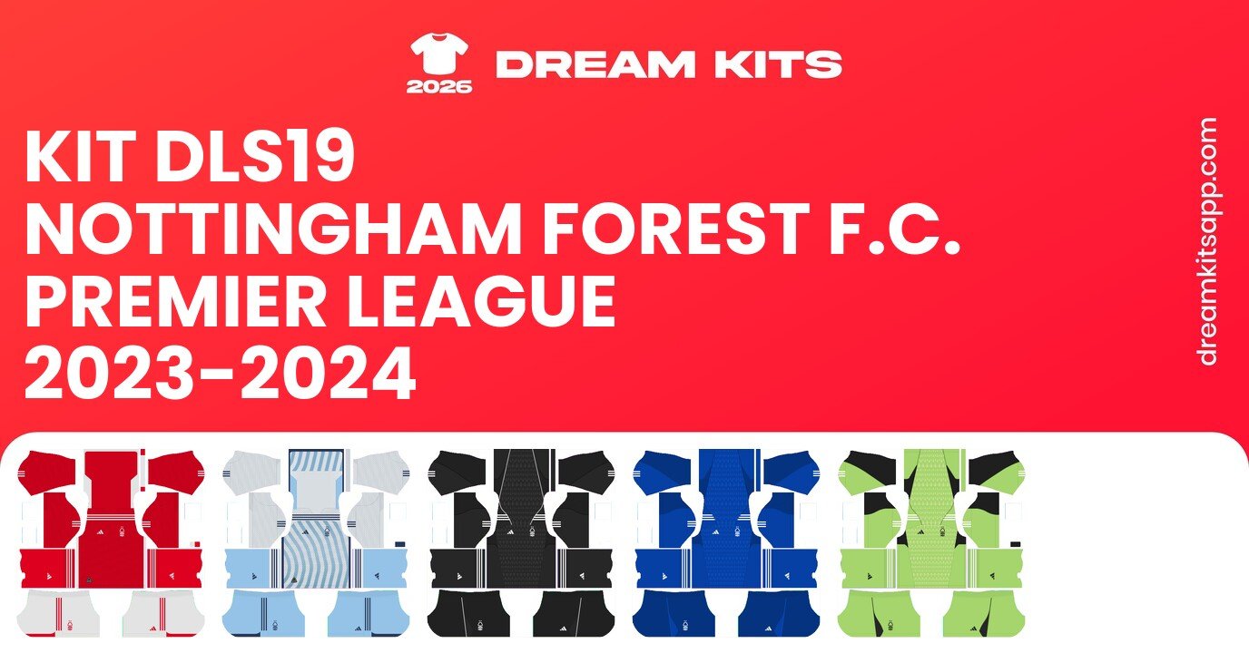 Nottingham Forest F.C. Kits Premier League 2023-2024 DLS19
