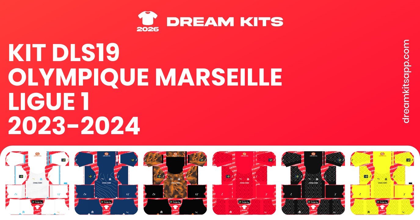 Olympique Marseille Kits Ligue 1 2023-2024 DLS19