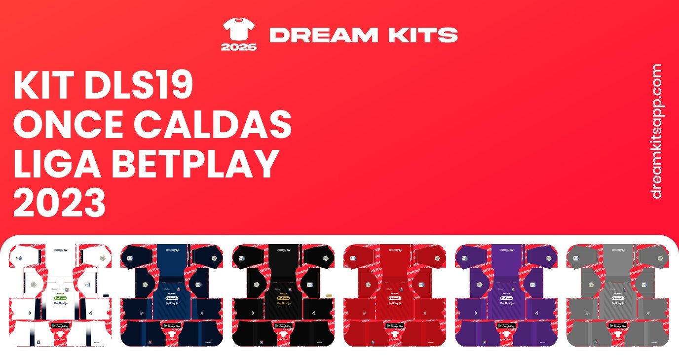 Once Caldas Kits Liga BetPlay 2023 DLS19