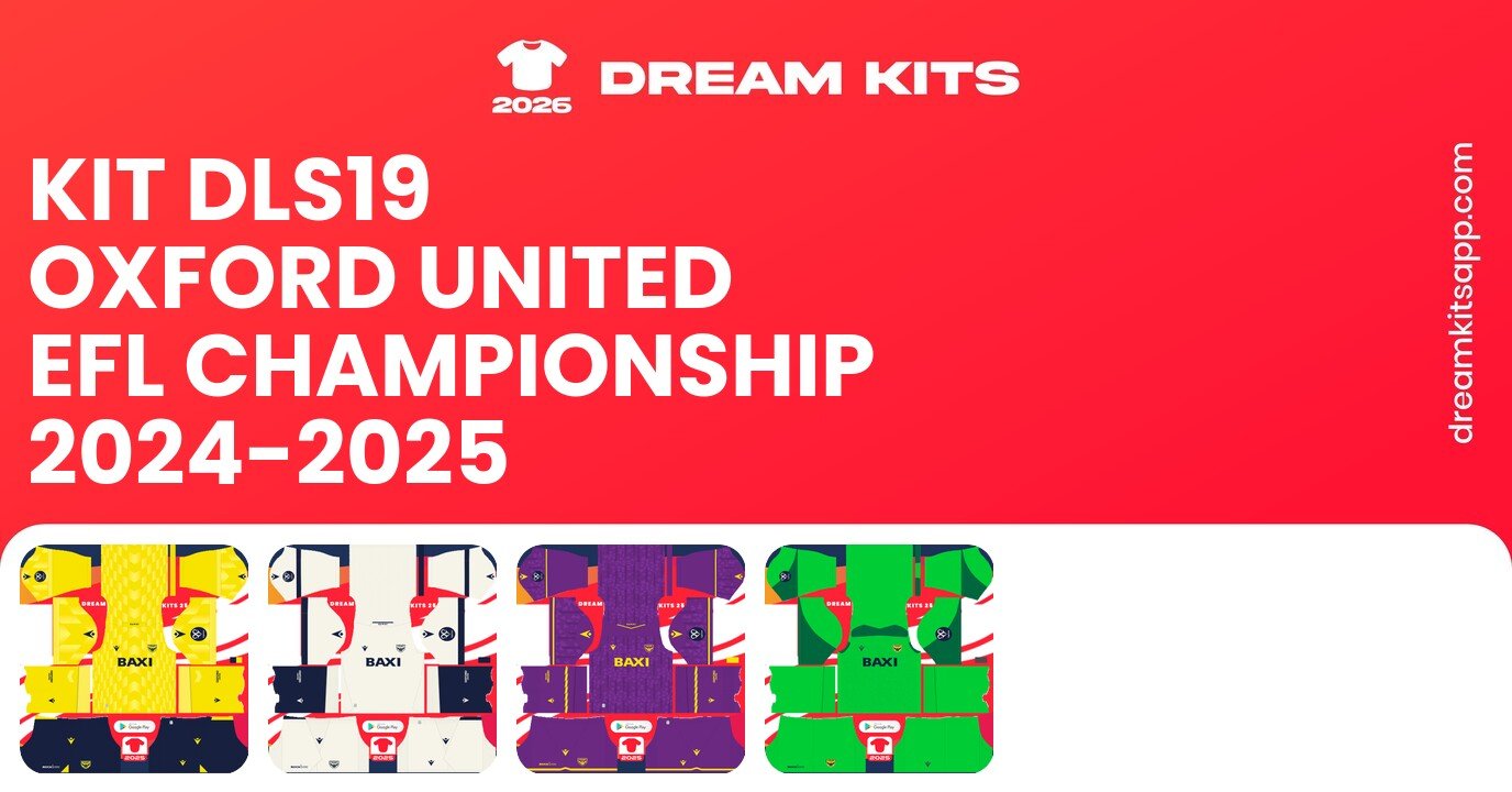 Oxford United Kits EFL Championship 2024-2025 DLS19