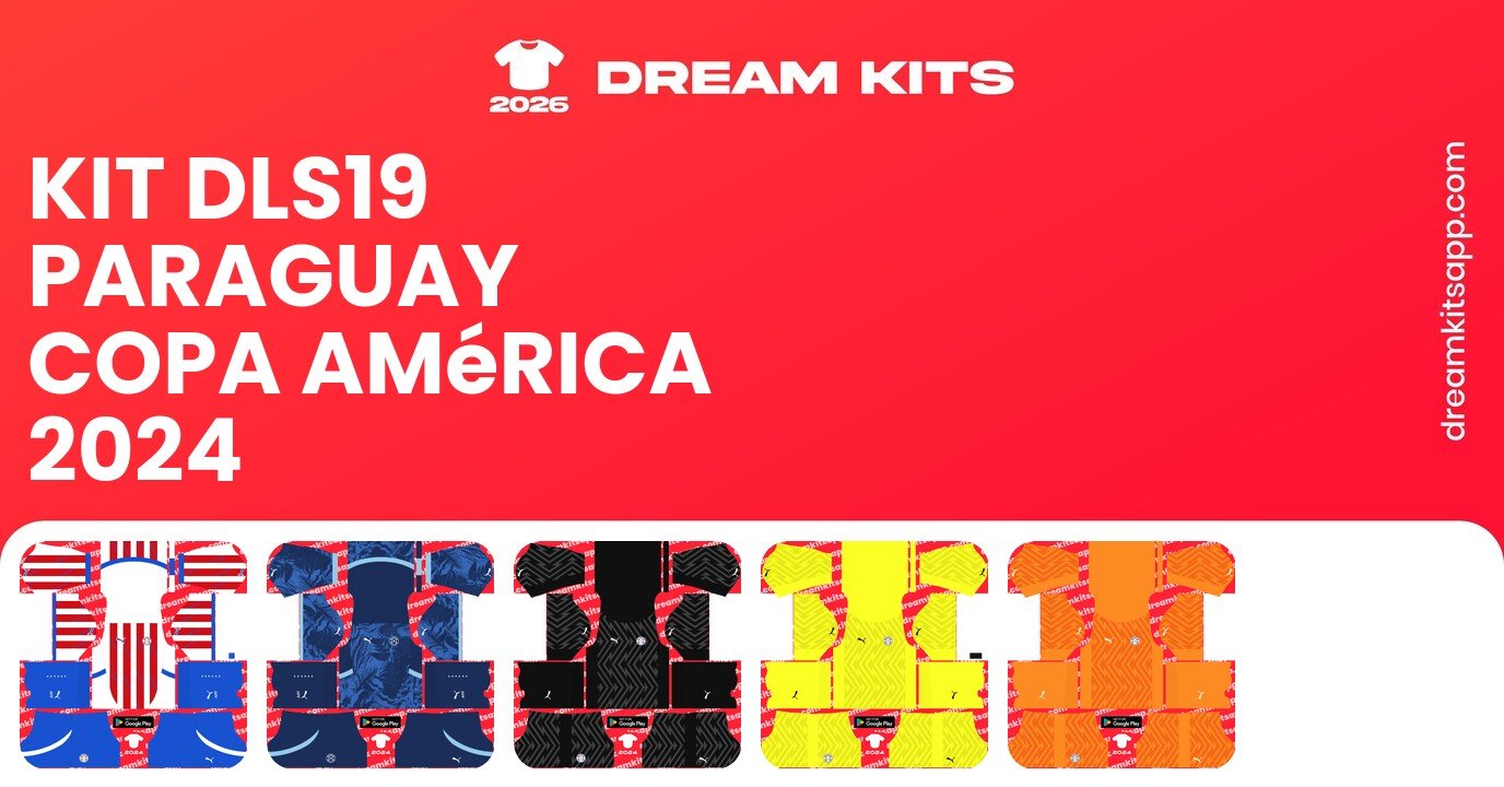 Paraguay Kits Copa América 2024 DLS19