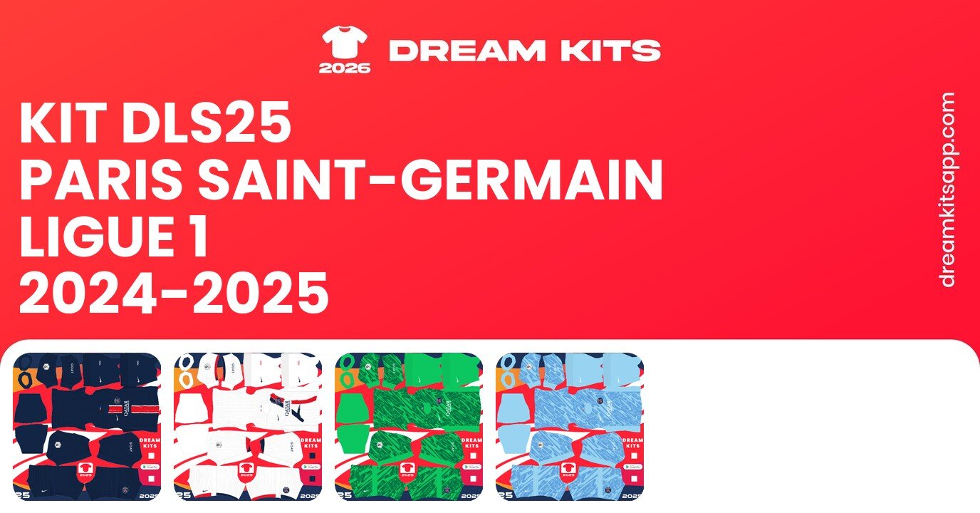 Paris Saint-Germain Kits Ligue 1 2024-2025 DLS25