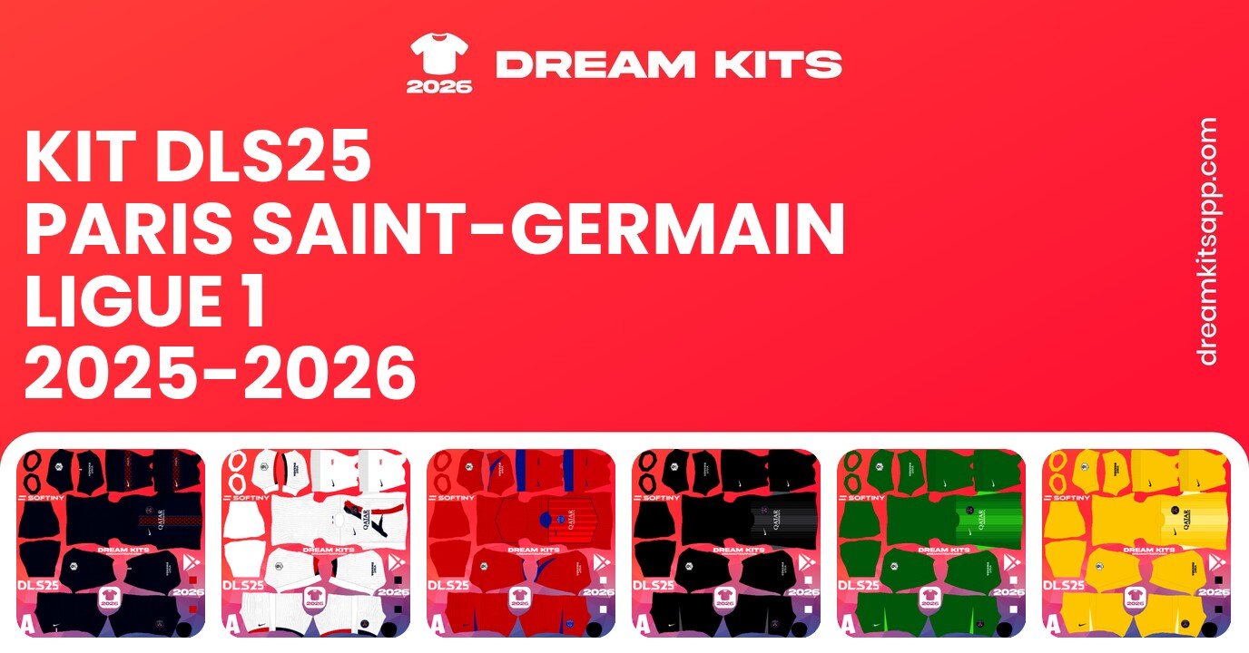 Paris Saint-Germain Kits Ligue 1 2025-2026 DLS25