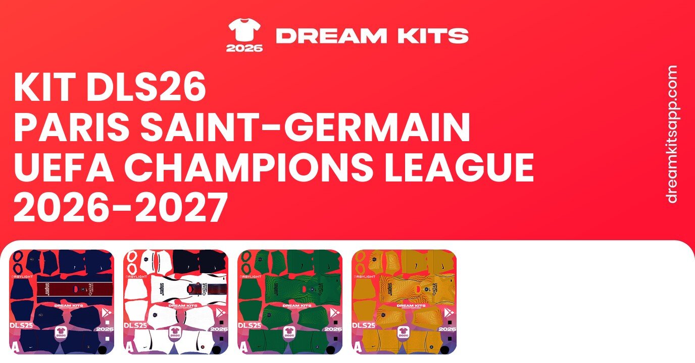 Paris Saint-Germain Kits UEFA Champions League 2026-2027 DLS26