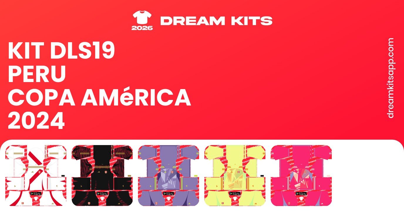 Peru Kits Copa América 2024 DLS19