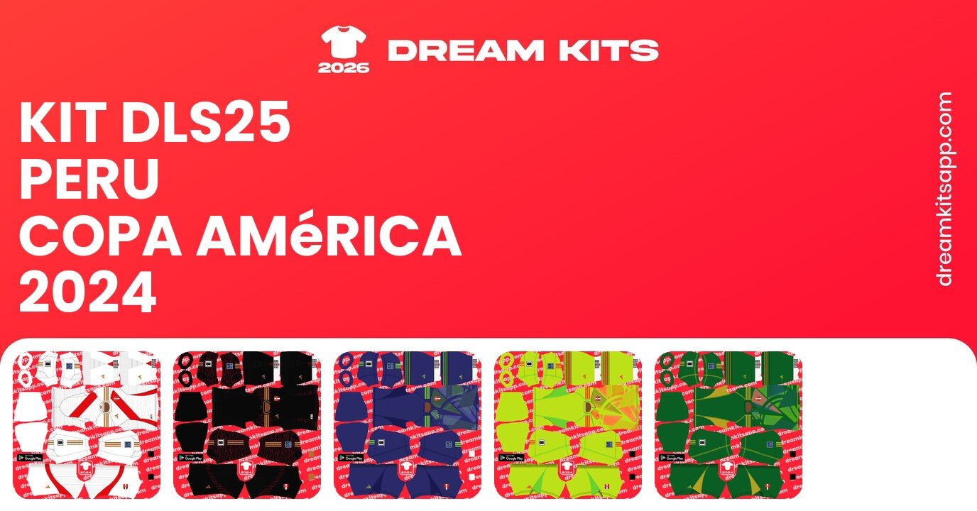 Peru Kits Copa América 2024 DLS25