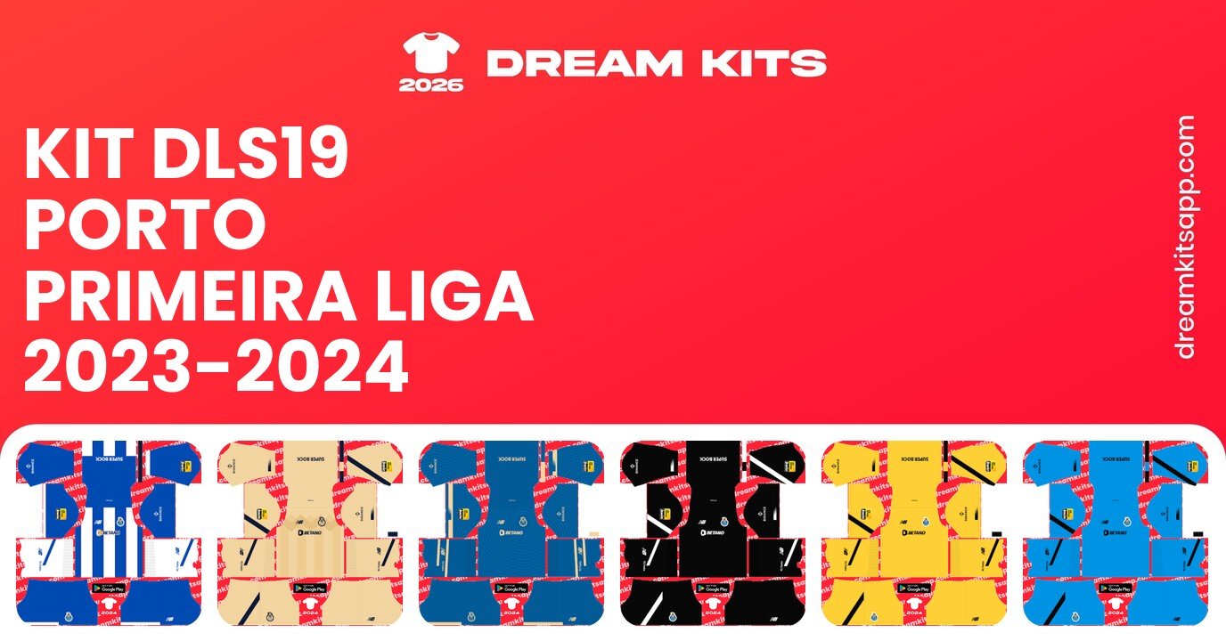Porto Kits Primeira Liga 2023-2024 DLS19