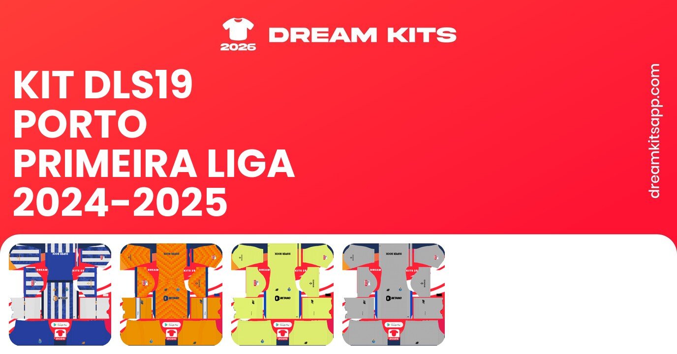 Porto Kits Primeira Liga 2024-2025 DLS19