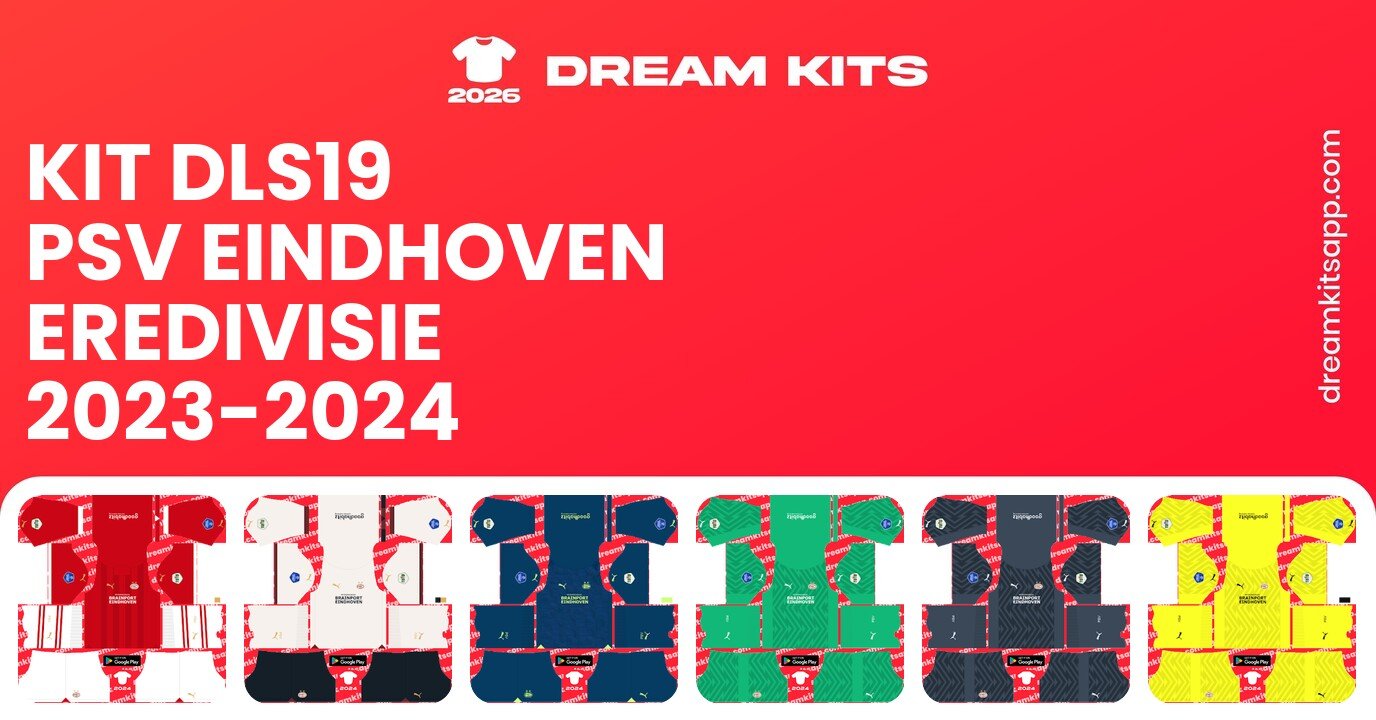 PSV Eindhoven Kits Eredivisie 2023-2024 DLS19