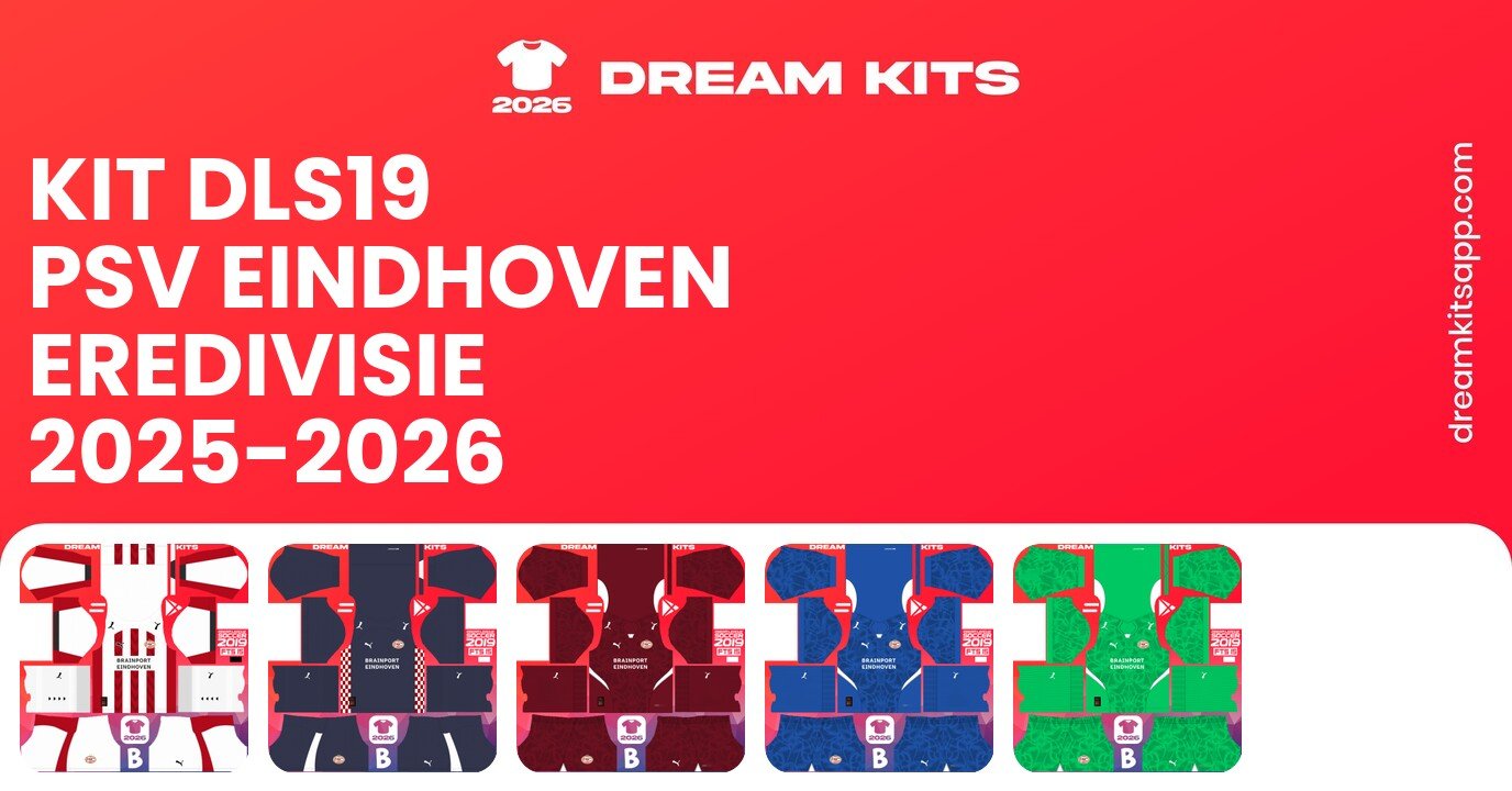 PSV Eindhoven Kits Eredivisie 2025-2026 DLS19