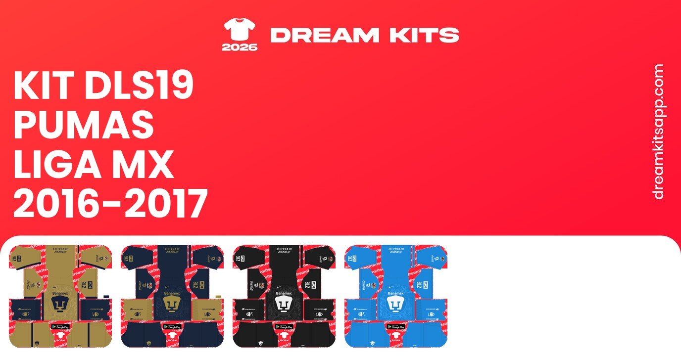 Pumas Kits Liga MX 2016-2017 DLS19
