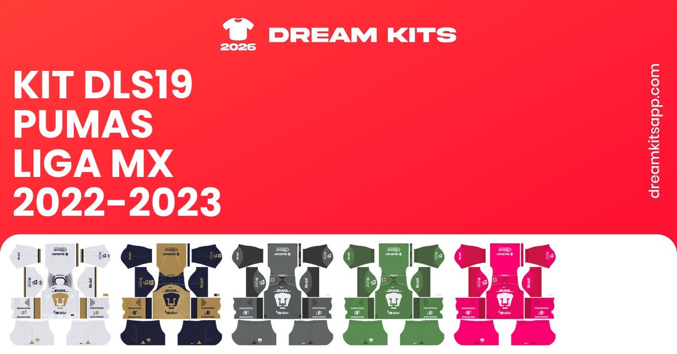 Pumas Kits Liga MX 2022-2023 DLS19
