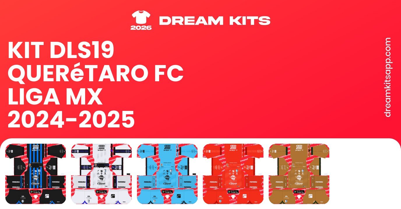 Querétaro FC Kits Liga MX 2024-2025 DLS19