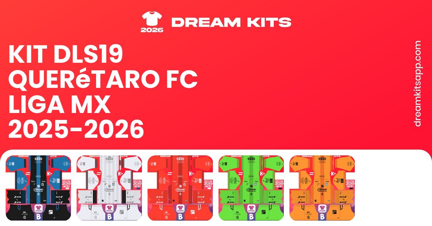 Querétaro FC Kits Liga MX 2025-2026 DLS19
