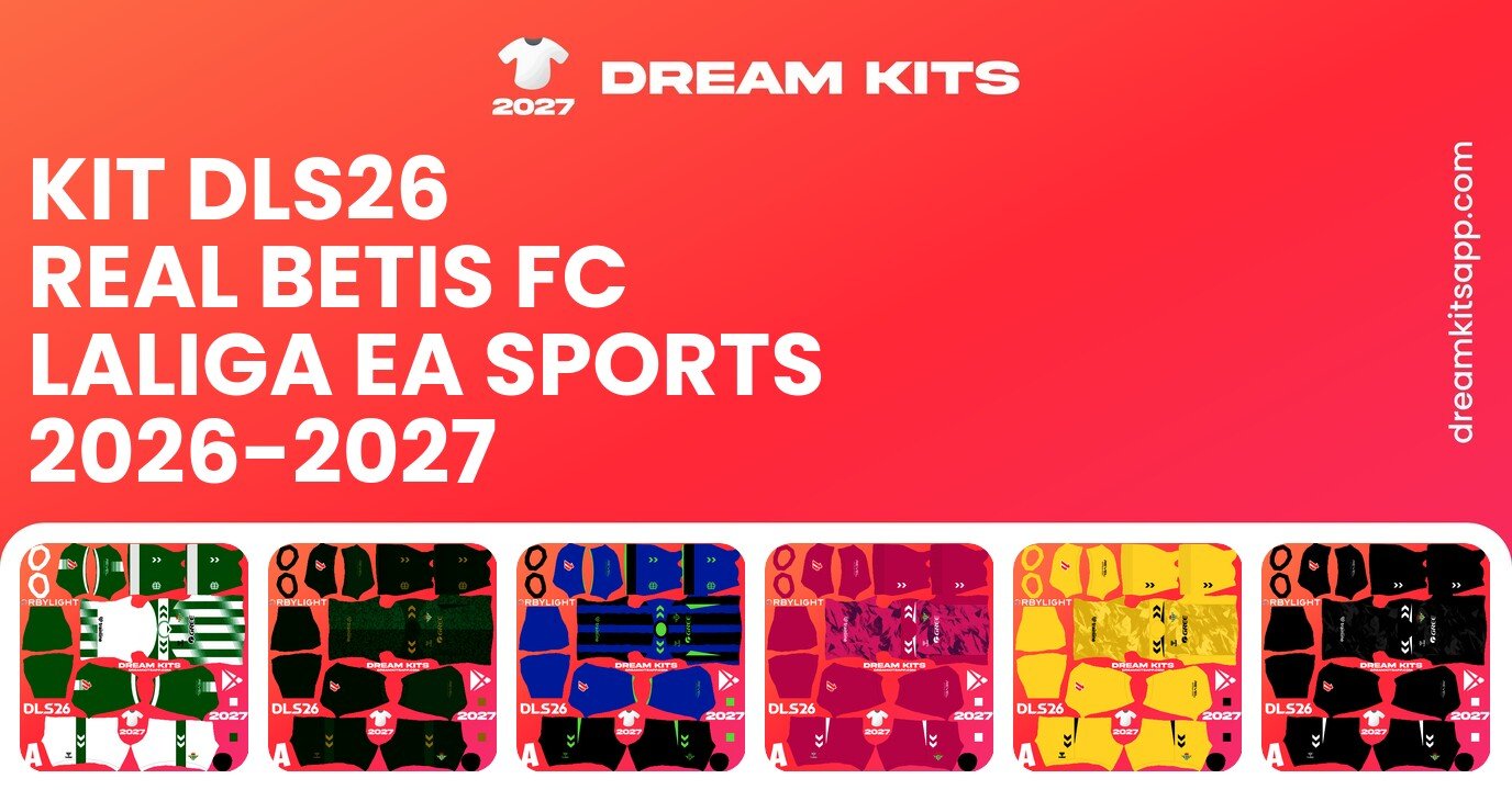 Real Betis FC Kits LaLiga EA Sports 2026-2027 DLS26