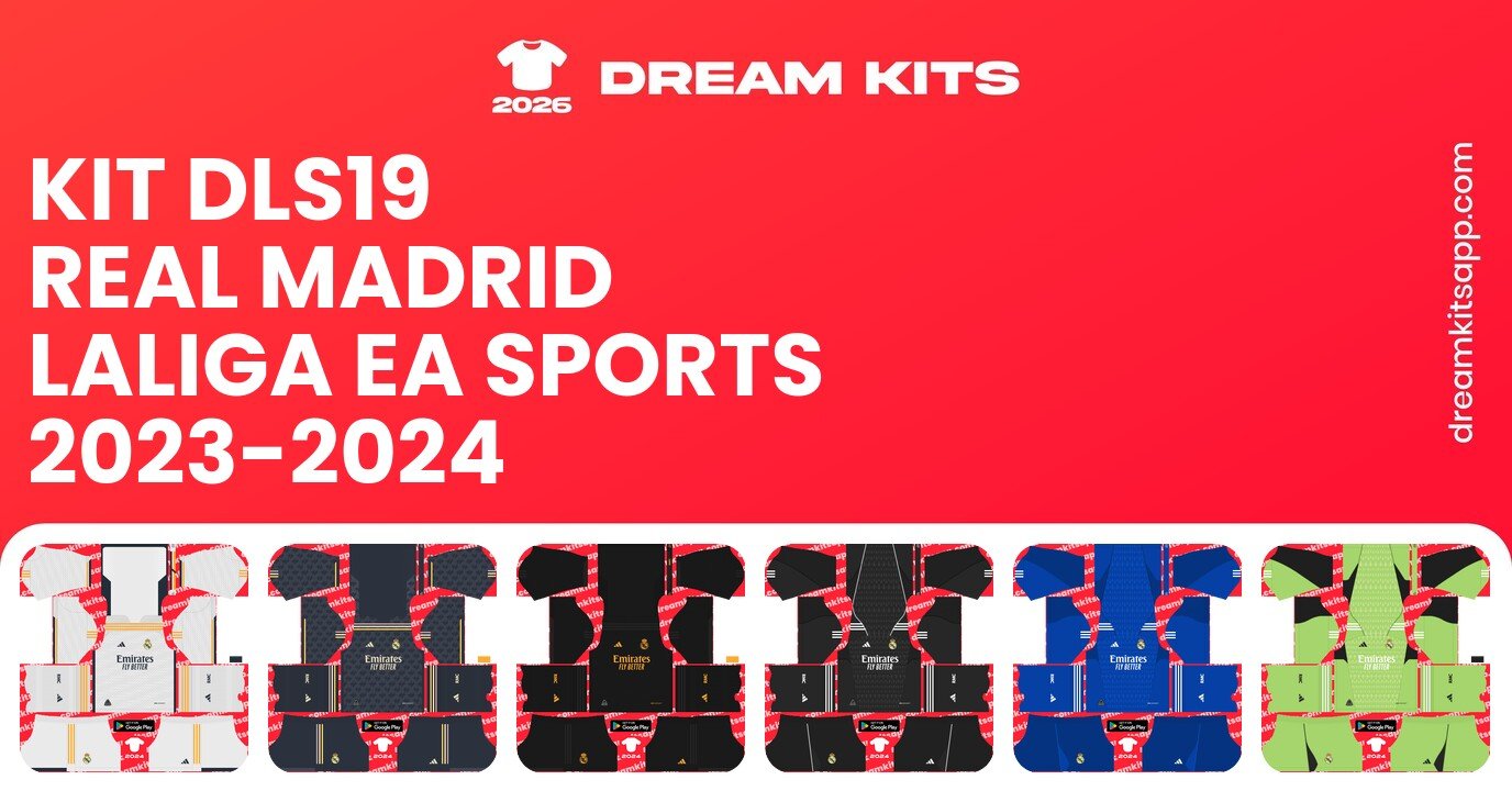 Real Madrid Kits LaLiga EA Sports 2023-2024 DLS19