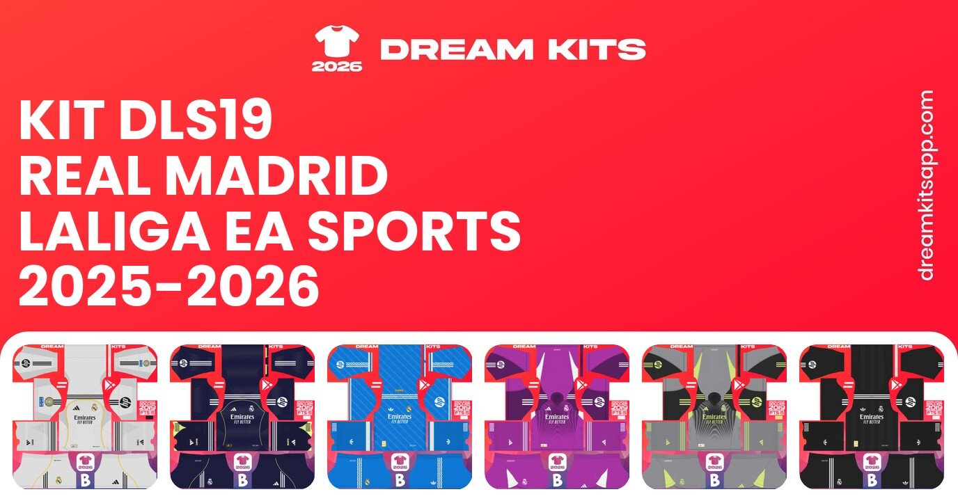 Real Madrid Kits LaLiga EA Sports 2025-2026 DLS19