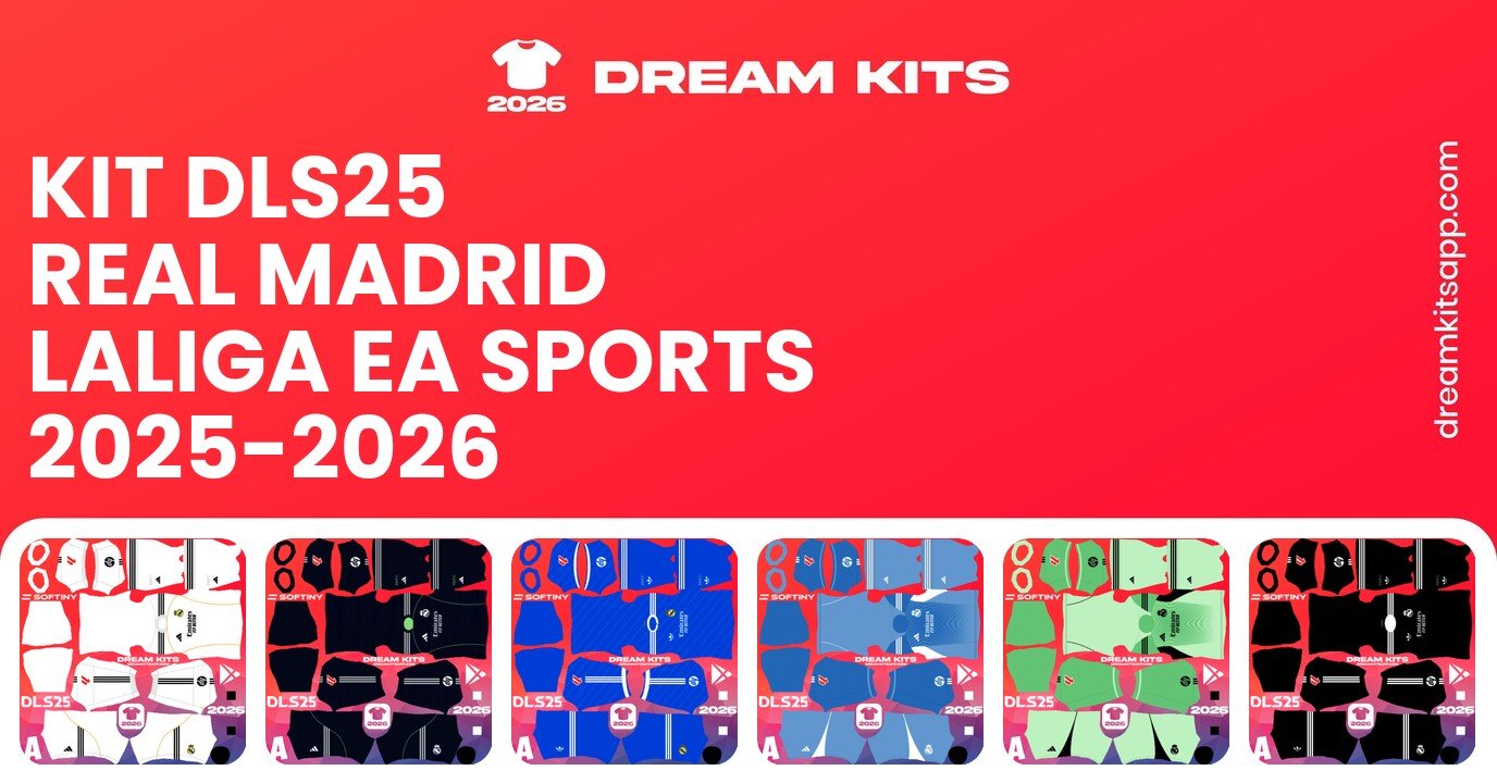 Real Madrid Kits LaLiga EA Sports 2025-2026 DLS25