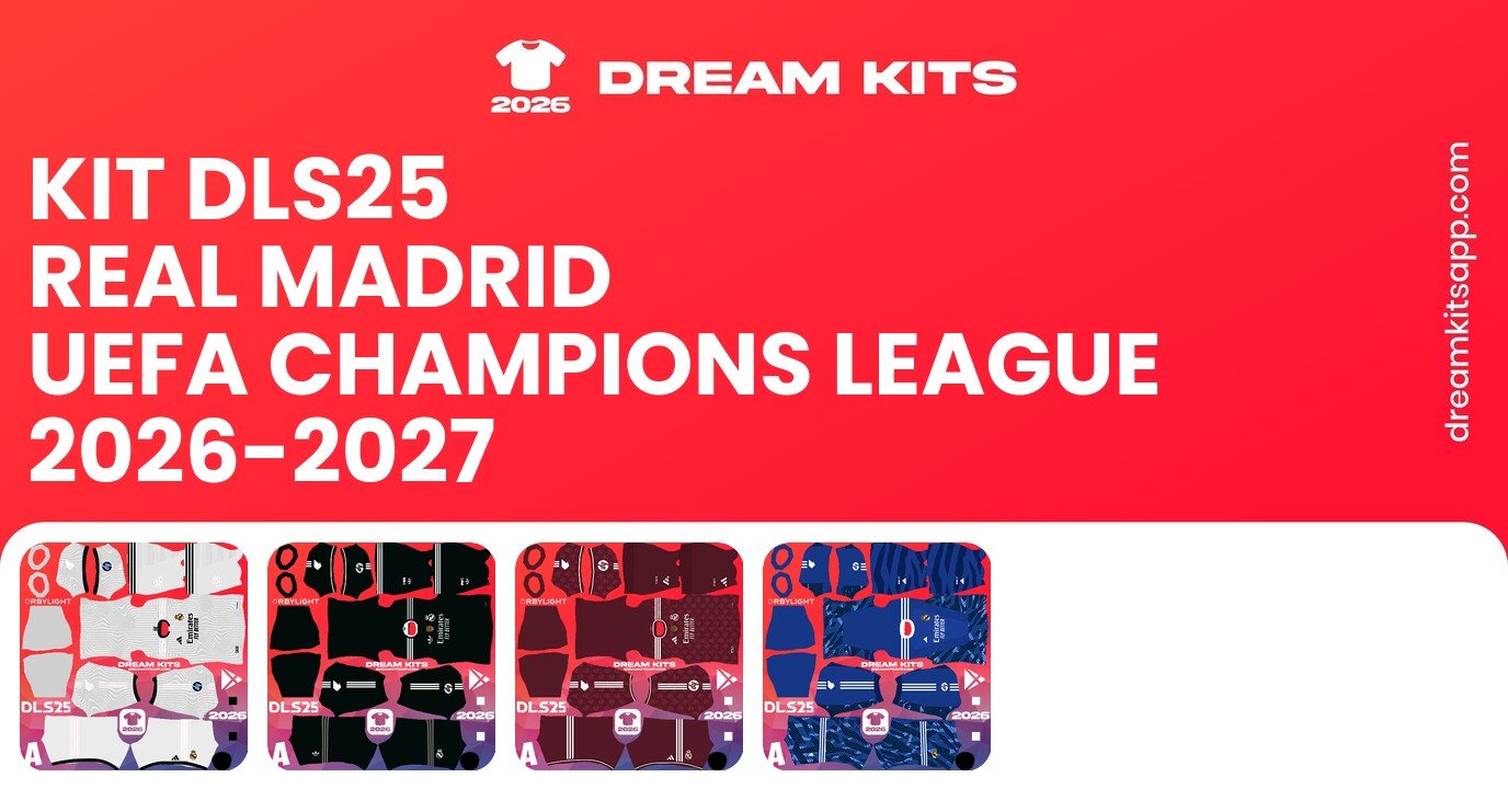 Real Madrid Kits UEFA Champions League 2026-2027 DLS26