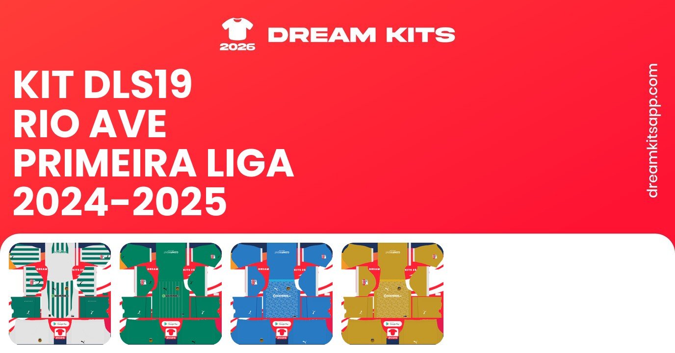 Rio Ave Kits Primeira Liga 2024-2025 DLS19