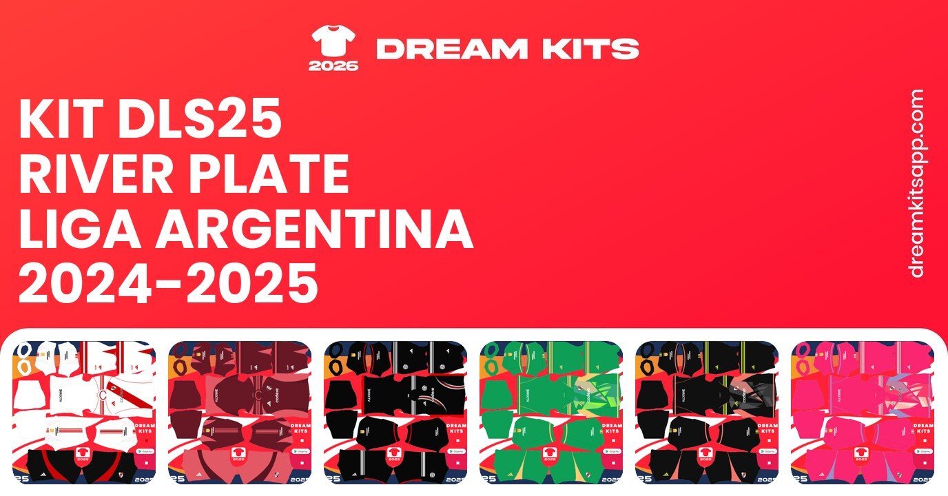 River Plate Kits Liga Argentina 2024-2025 DLS25