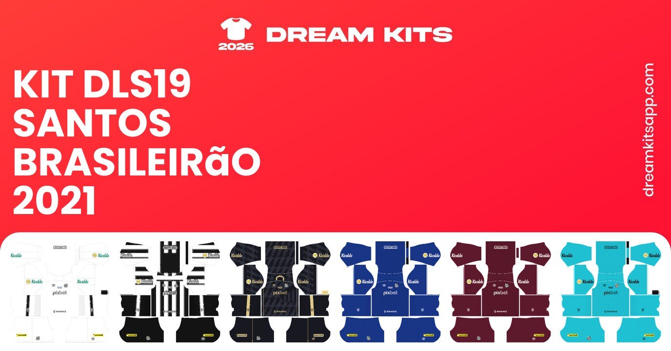 Santos Kits Brasileirão 2021 DLS19