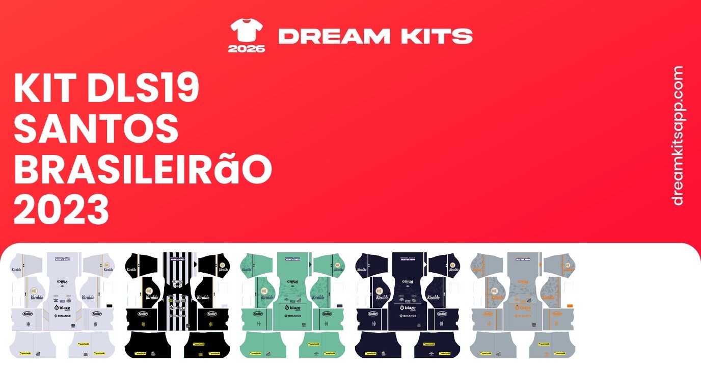 Santos Kits Brasileirão 2023 DLS19