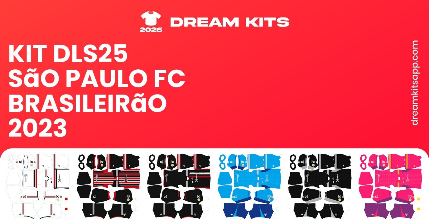 São Paulo FC Kits Brasileirão 2023 DLS25