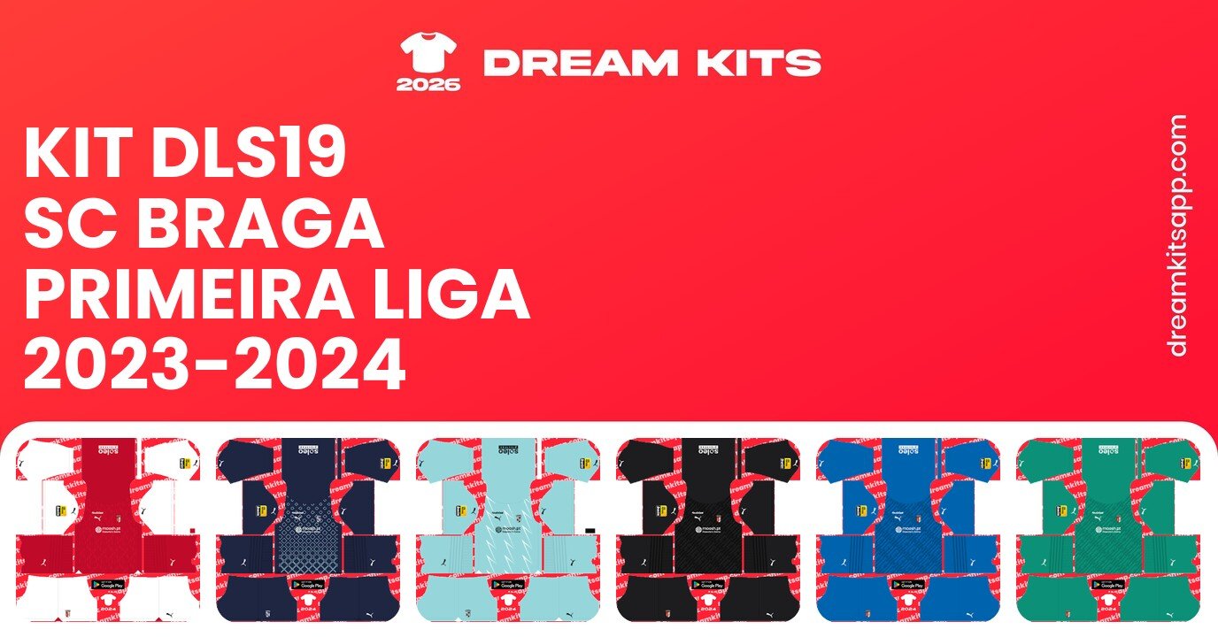 SC Braga Kits Primeira Liga 2023-2024 DLS19