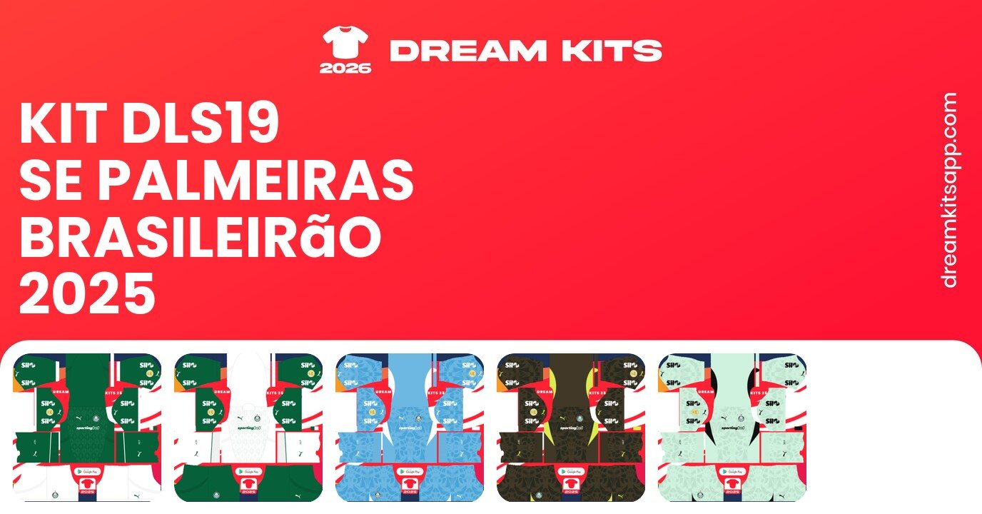 SE Palmeiras Kits Brasileirão 2025 DLS19