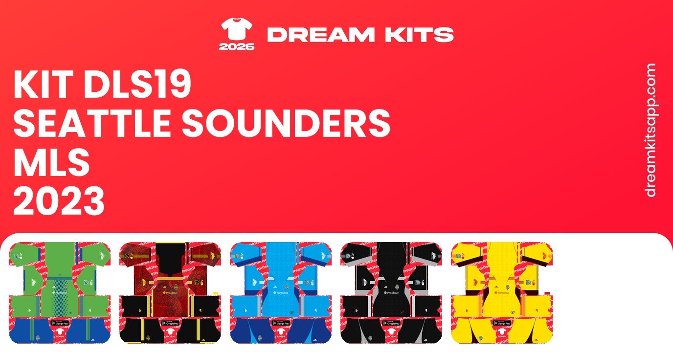 Seattle Sounders Kits MLS 2023 DLS19
