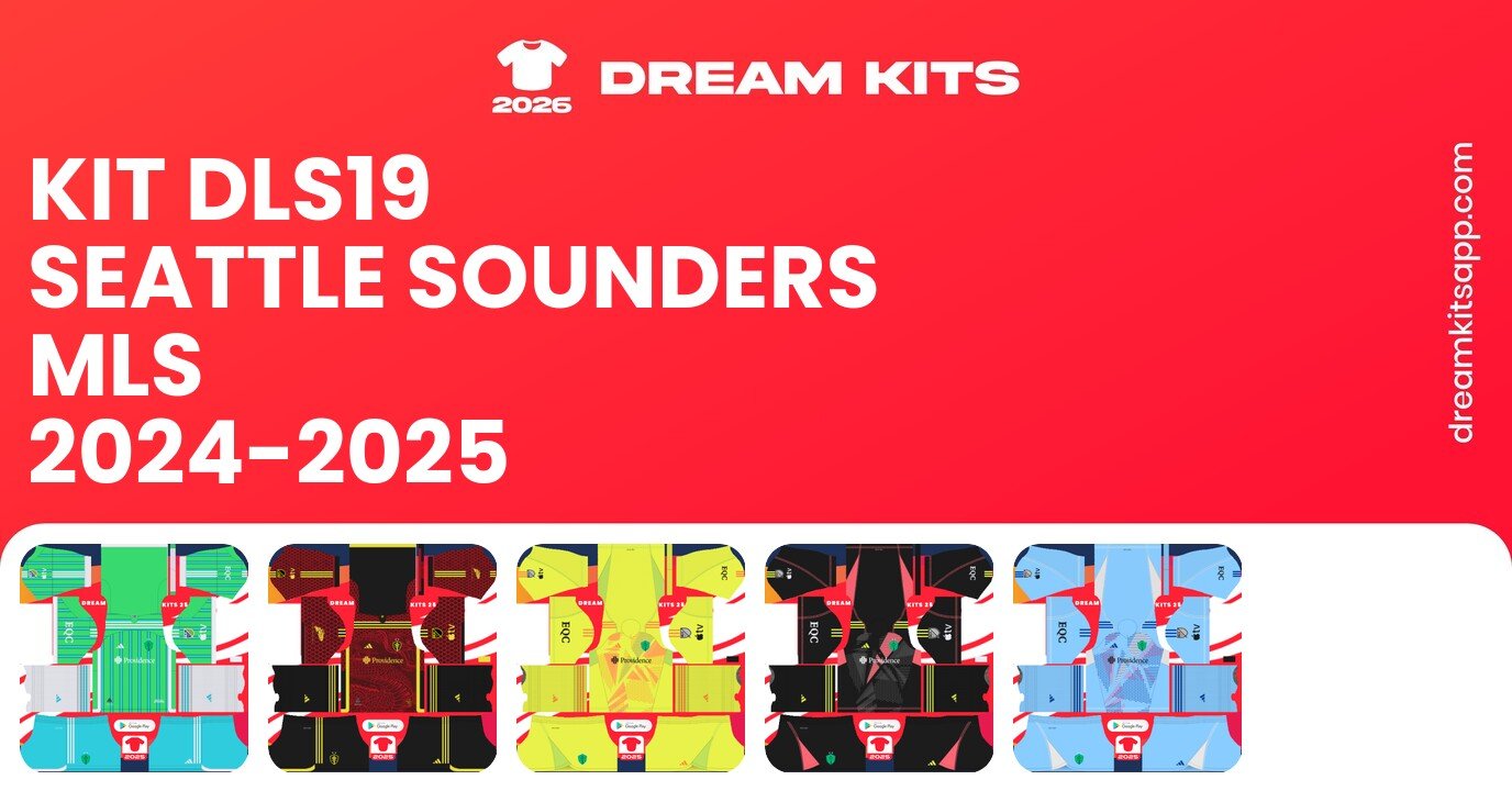 Seattle Sounders Kits MLS 2024-2025 DLS19